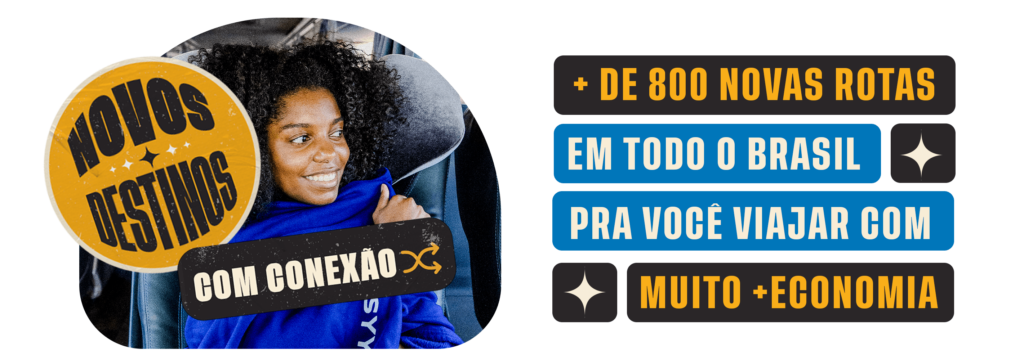 Novos Destinos com conexão! Mais de 800 novas rotas em todo o Brasil pra você viajar com muito mais economia!