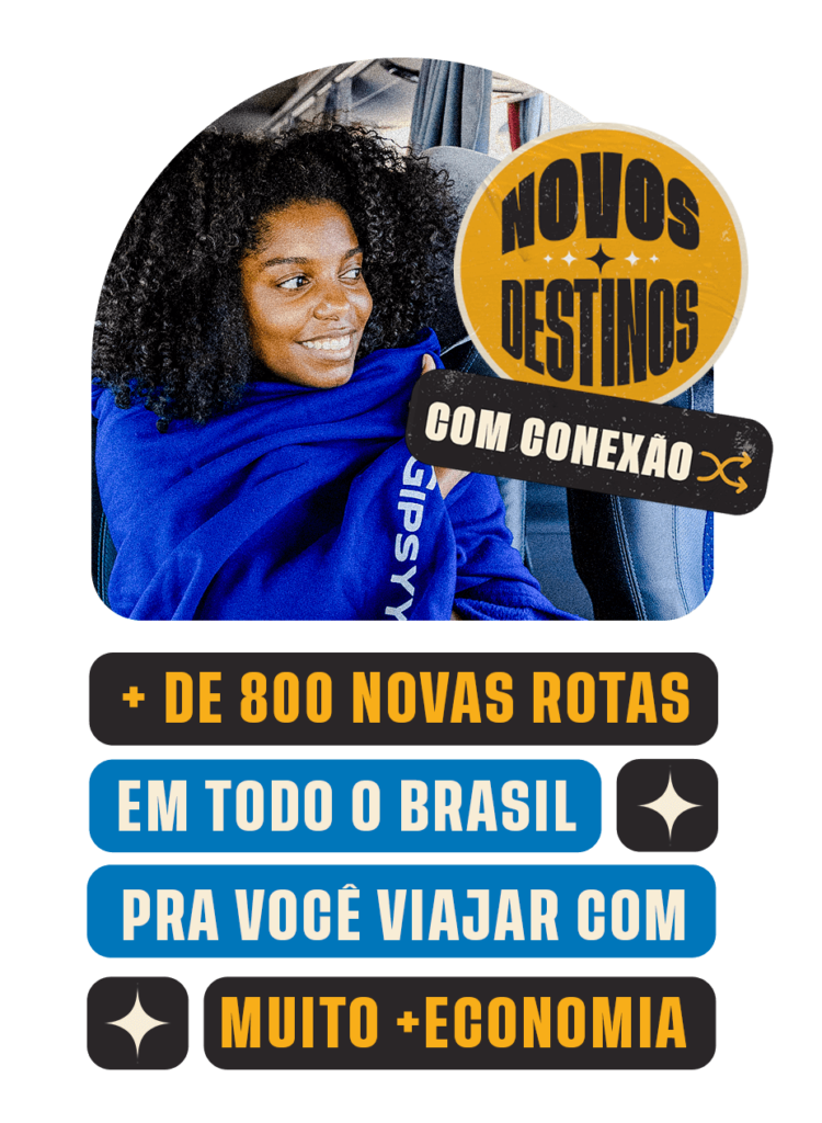 Novos Destinos com conexão! Mais de 800 novas rotas em todo o Brasil pra você viajar com muito mais economia!