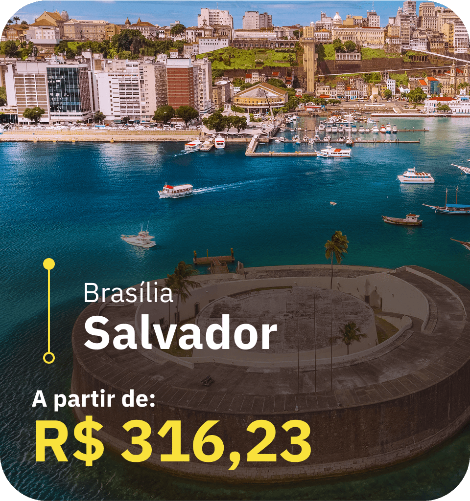 Brasília - Salvador A partir de R$ 316,23