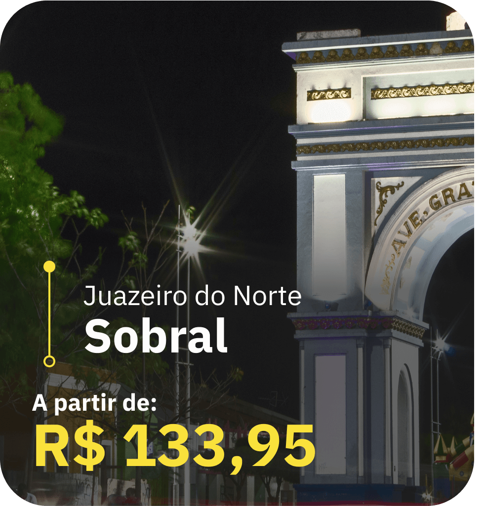 Juazeiro do Norte - Sobral A partir de R$ 133,95